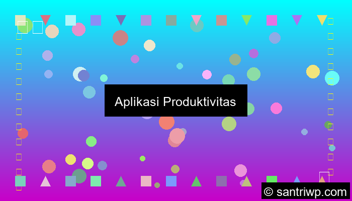 aplikasi produktivitas