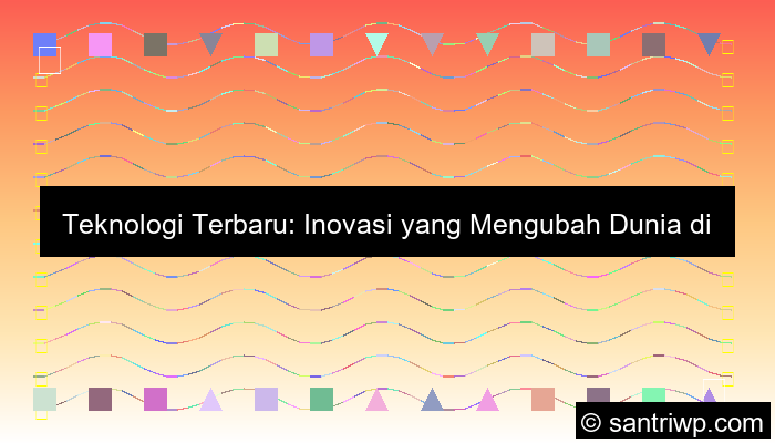 grafik teknologi terbaru