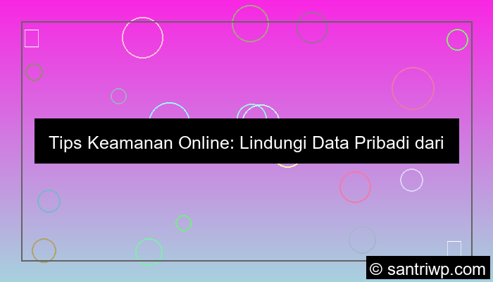 tips keamanan online